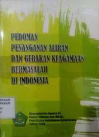Image of Pedoman Penanganan Aliran dan Gerakan Keagamaan Bermasalah di Indonesia